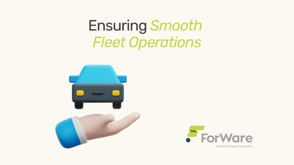 Ensuring Smooth Fleet Operations
