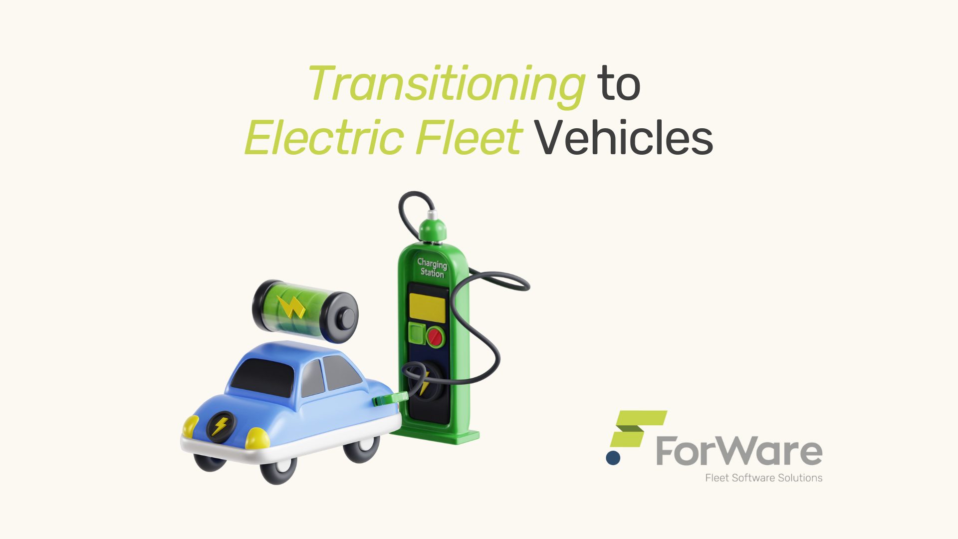 Transitioning to Electric Fleet Vehicles​