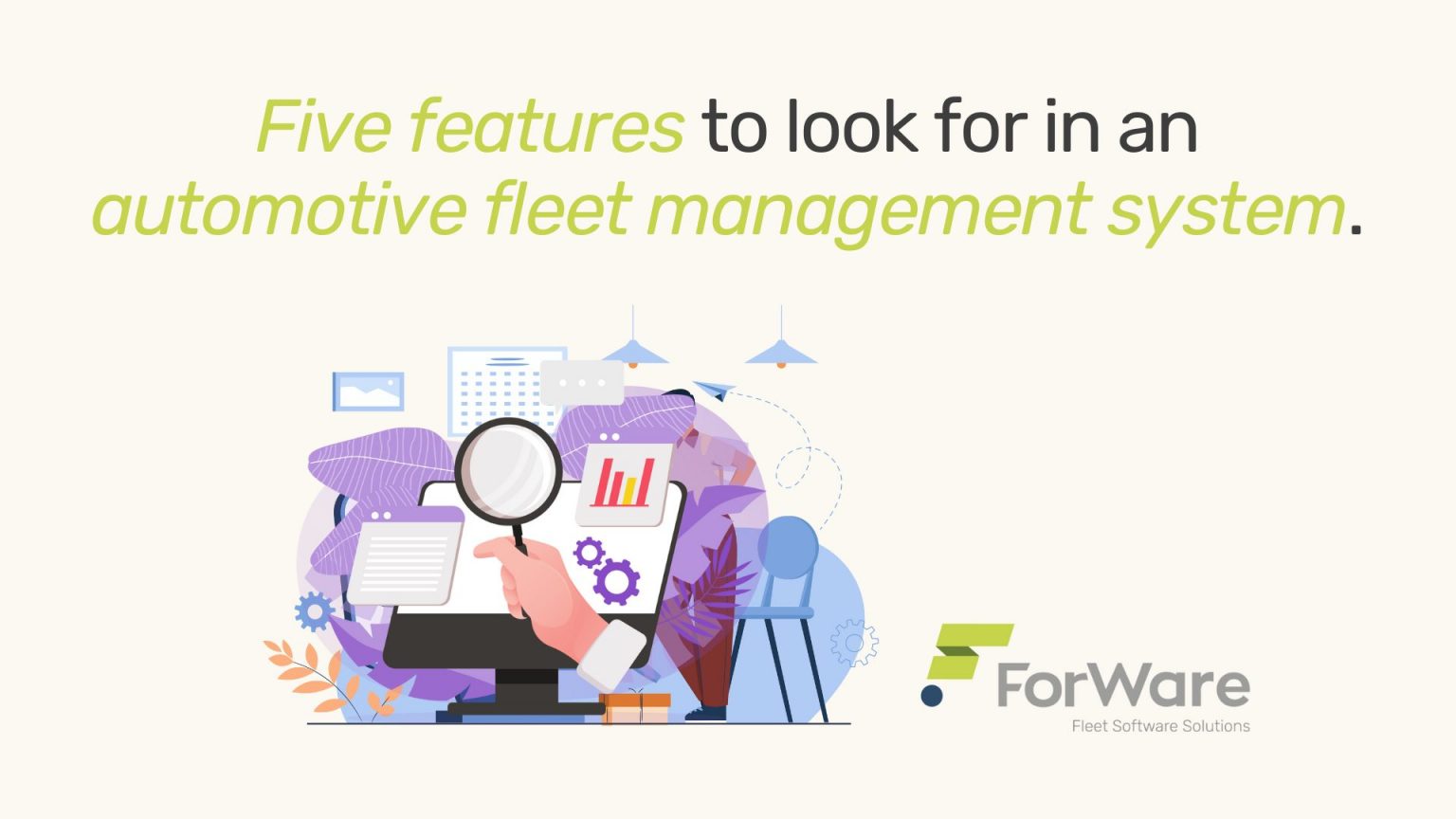 Five Features to Look For in an Automotive Fleet Management System